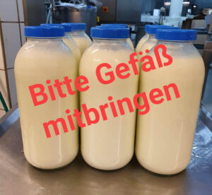 Bitte Gefäße für die Milch mitbringen